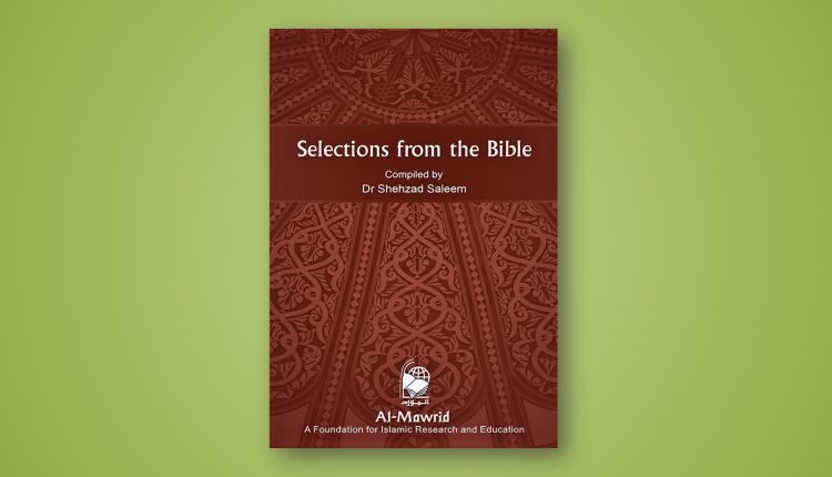 Selections from the Bible Dr Shehzad Saleem