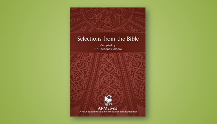 Selections from the Bible Dr Shehzad Saleem