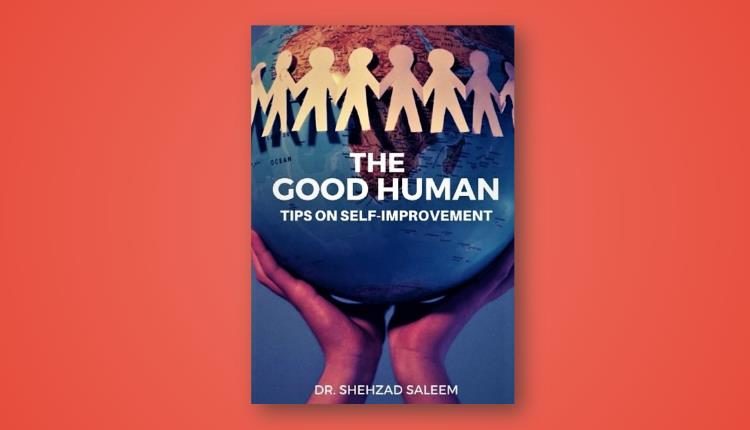 The Good Human Dr Shehzad Saleem